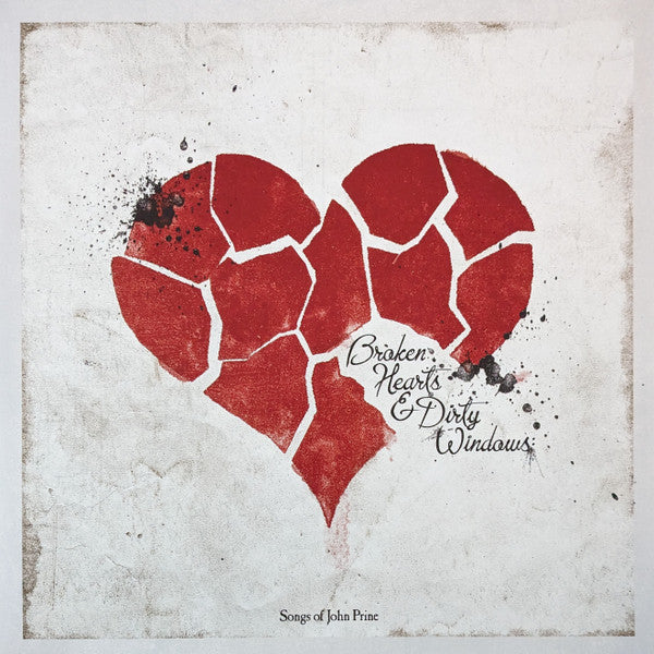Broken Hearts & Dirty Windows (Songs Of John Prine)