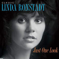 Classic Linda Ronstadt: Just One Look