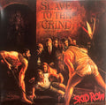SLAVE TO THE GRIND