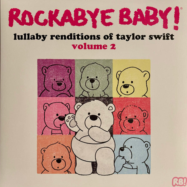 Rockabye Baby! Lullaby Renditions Of Taylor Swift Volume 2