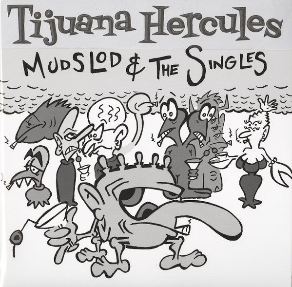 Mudslod & The Singles