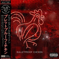 BULLETPROOF CHICKEN