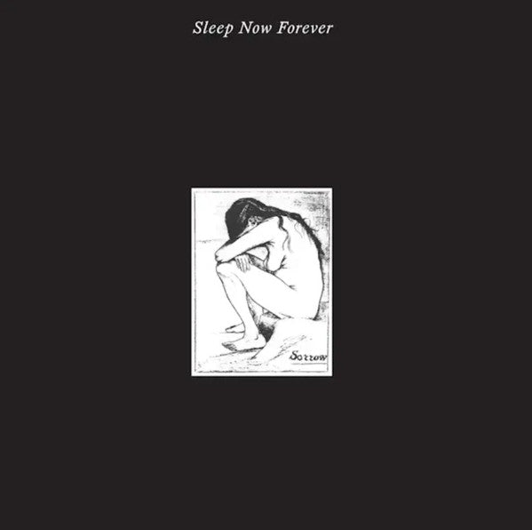 SLEEP NOW FOREVER