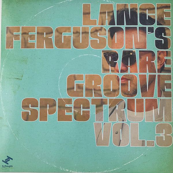 Lance Ferguson's Rare Groove Spectrum Vol. 3