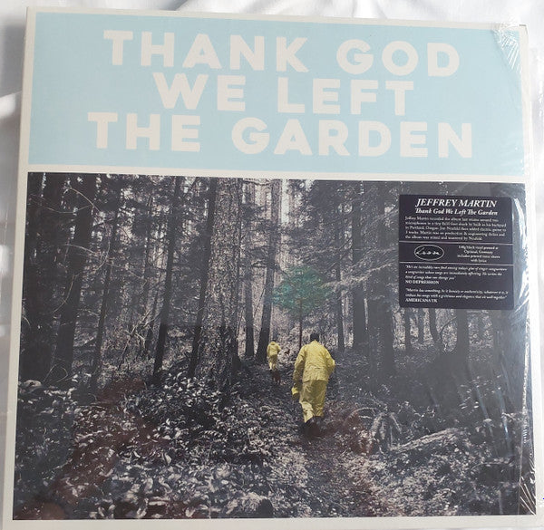 Thank God We Left The Garden