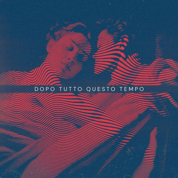 Dopo Tutto Questo Tempo