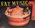 Fat Music, Vol. 6: Uncontrollable Fatulence