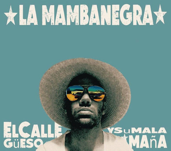 El Callegüeso y Su Malamaña