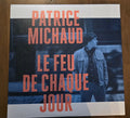 Le feu de chaque jour