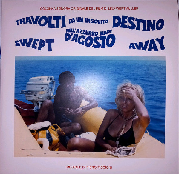 Travolti Da Un Insolito Destino Nell'Azzurro Mare D'Agosto (Colonna Sonora Originale)