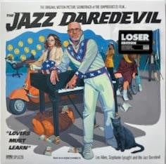 The Original Motion Picture Soundtrack Of The (Unproduced) Film...The Jazz Daredevil