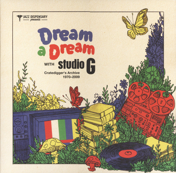 Dream A Dream With Studio G: Cratedigger's Archive (1970-2009)