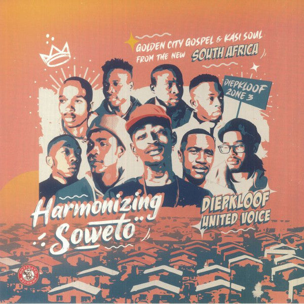 HARMONIZING SOWETO: GOLDEN CITY GOSPEL & KASI SOUL FROM THE NEW SOUTH AFRICA