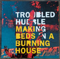 Making Beds In A Burning House