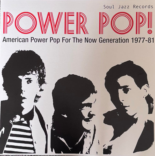 POWER POP! AMERICAN POWER POP FOR THE NOW GENERATION 1977-81