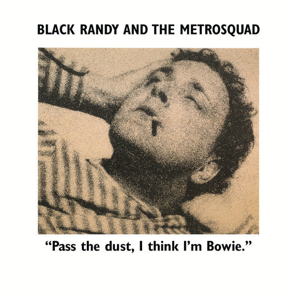 Pass The Dust, I Think I'm Bowie.