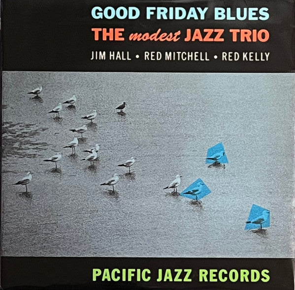 Good Friday Blues: The Modest Jazz Trio