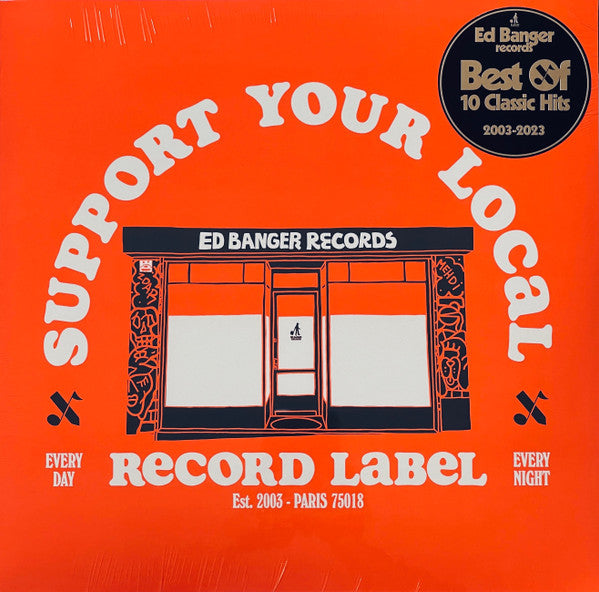Support Your Local Record Label (Best Of Ed Banger Records) (Various Artists)