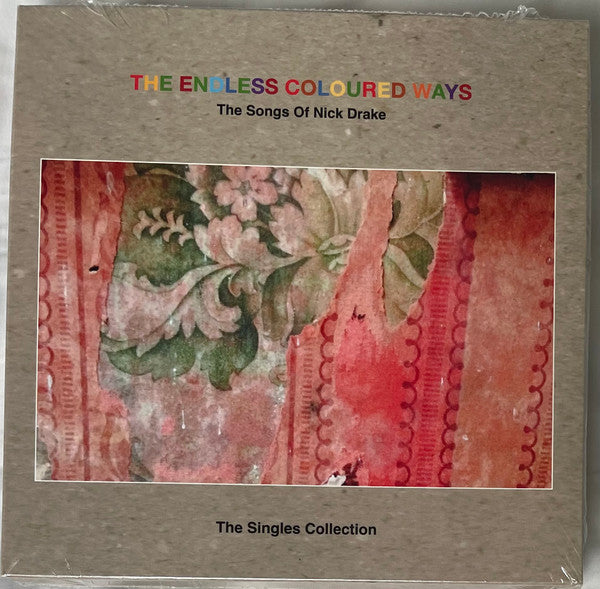 The Endless Coloured Ways: The Songs Of Nick Drake - The Singles Collection
