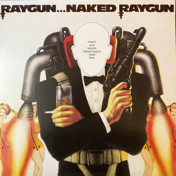 Raygun...Naked Raygun