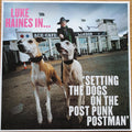 Luke Haines In... 'Setting The Dogs On The Post Punk Postman'