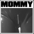 MOMMY