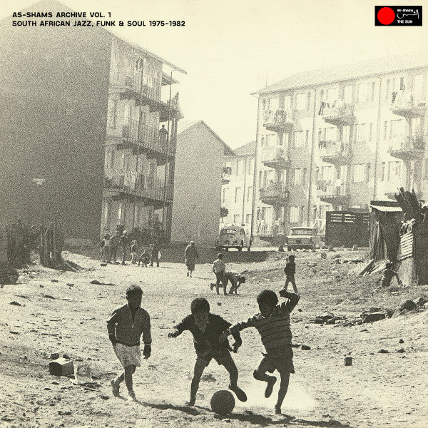 AS-SHAMS ARCHIVE VOL 1: SOUTH AFRICAN JAZZ, FUNK & SOUL