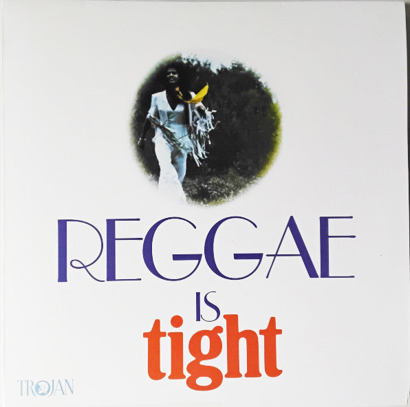 Reggae Is Tight