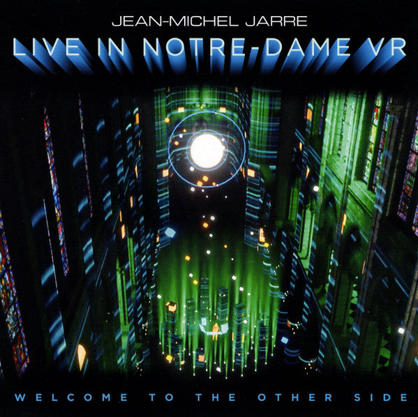 Welcome To The Other Side - Live In Notre-Dame VR