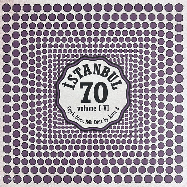 ISTANBUL 70: PSYCH, DISCO, FOLK EDITS BY BARIS K VOL I-VI
