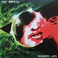 Rubbery Lips