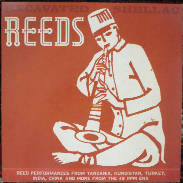 EXCAVATED SHELLAC: REEDS