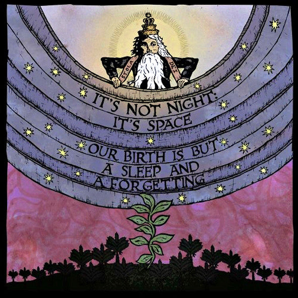 OUR BIRTH IS BUT A SLEEP & A FORGETTING