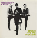 Beware The Ides Of March