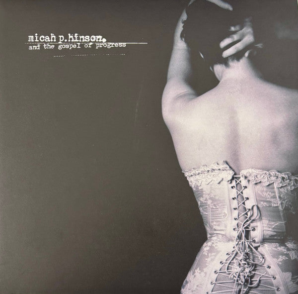MICAH P HINSON & THE GOSPEL OF PROGRESS