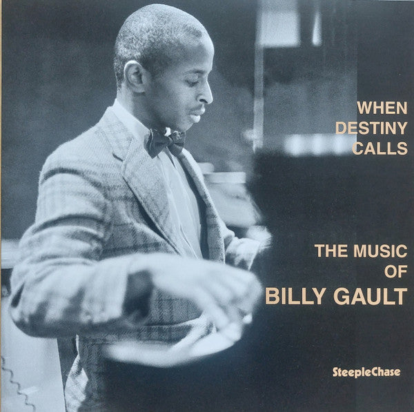 When Destiny Calls (The Music Of Billy Gault)