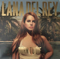 BORN TO DIE