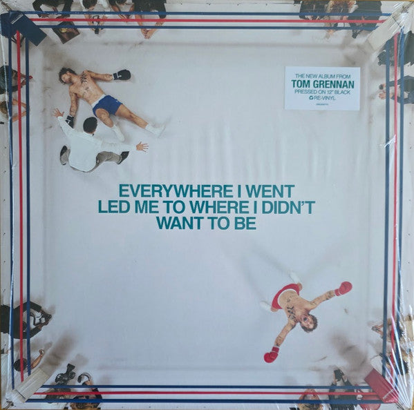 Everywhere I Went, Led Me to Where I Didn't Want to Be