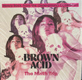 BROWN ACID: THE NINTH TRIP