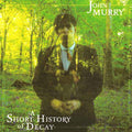 SHORT HISTORY OF DECAY