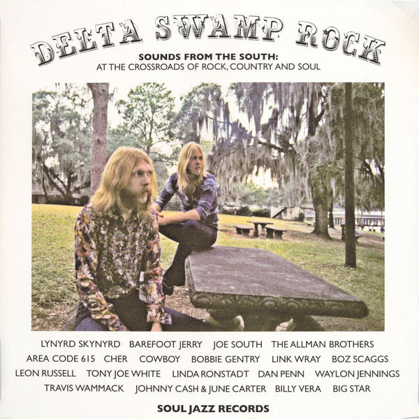 DELTA SWAMP ROCK - SOUNDS FROM THE SOUTH: AT THE CROSSROADS OF ROCK, COUNTRY & SOUL
