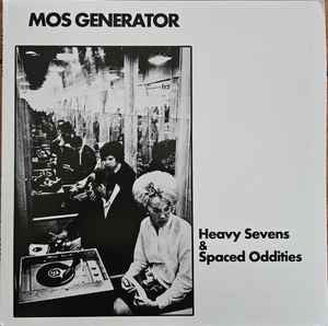 HEAVY SEVENS & SPACED ODDITIES