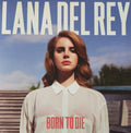 BORN TO DIE
