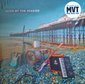 Alive By The Seaside
