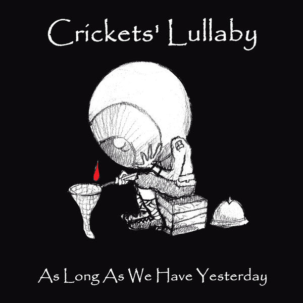 As Long As We Have Yesterday