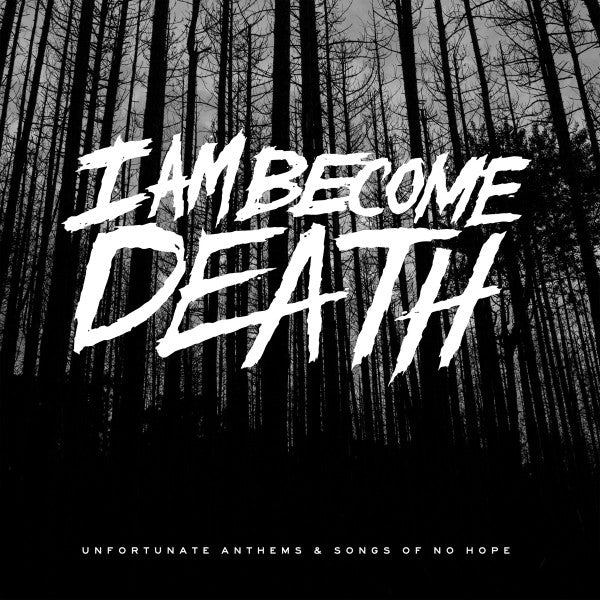 Unfortunate Anthems And Songs Of No Hope