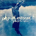 PHOSPHORESCENT