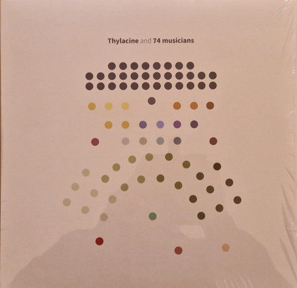 Thylacine & 74 Musicians