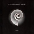 Electronic Ambient Remixes Three