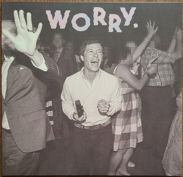Worry.